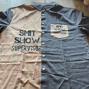 NWOT “Shit Show Supervisor” Gray Tan Button-Up Shirt